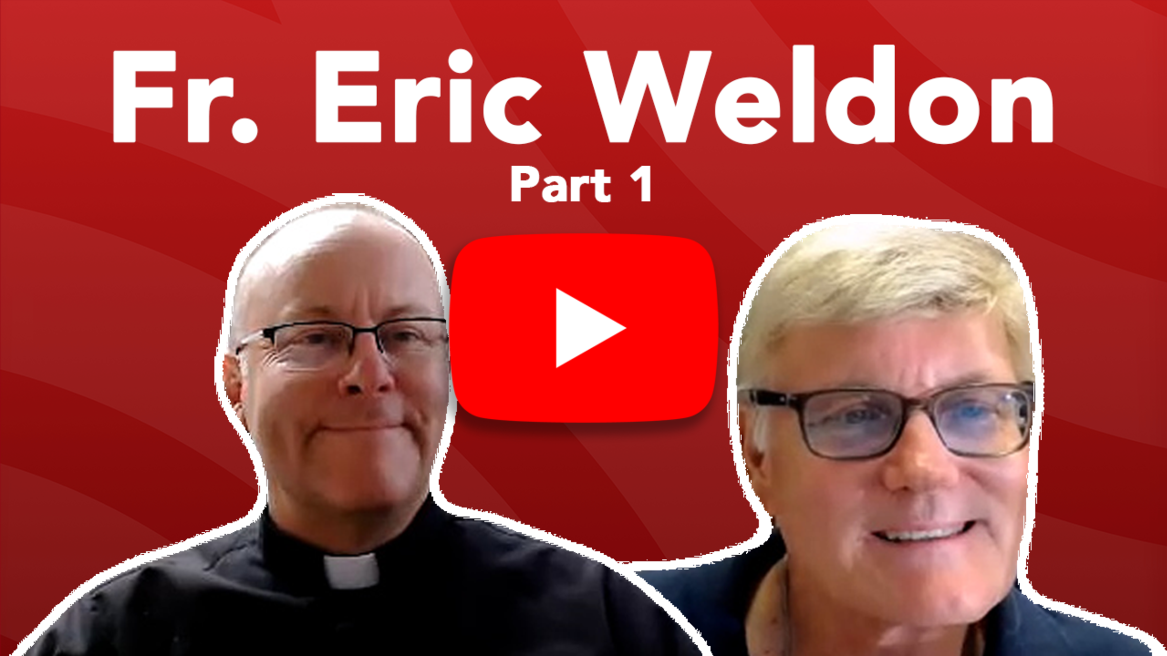Father Eric Weldon Tn Pt1 Website