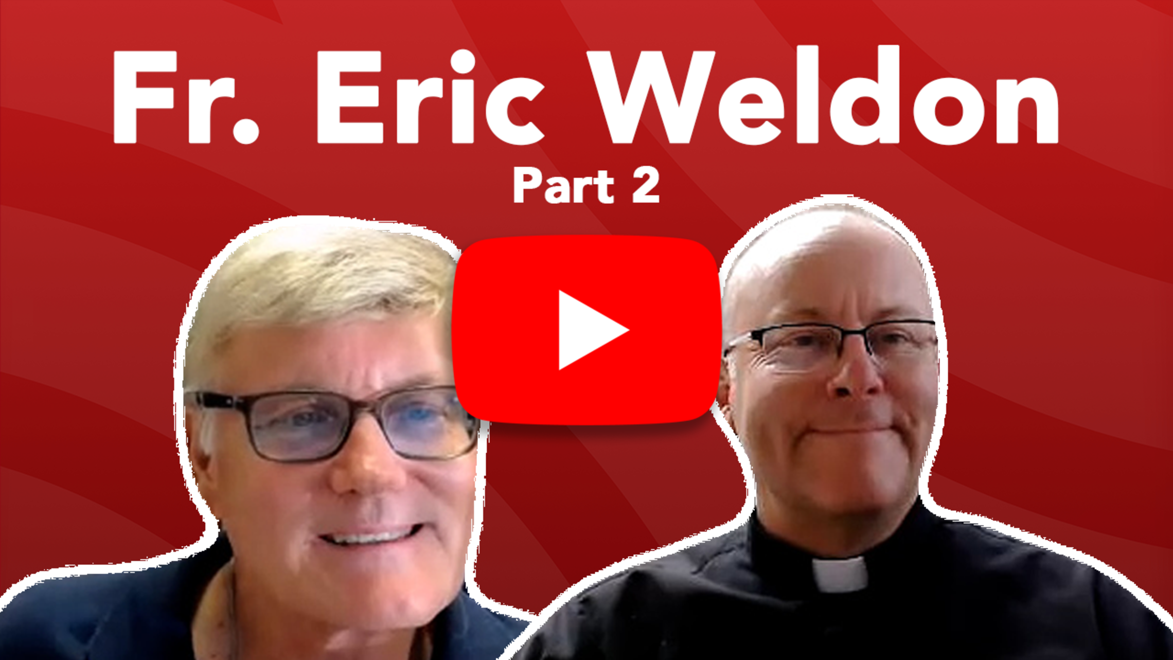 Father Eric Weldon Tn Pt2 Website
